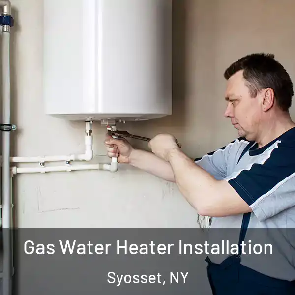  Gas Water Heater Installation Syosset, NY
