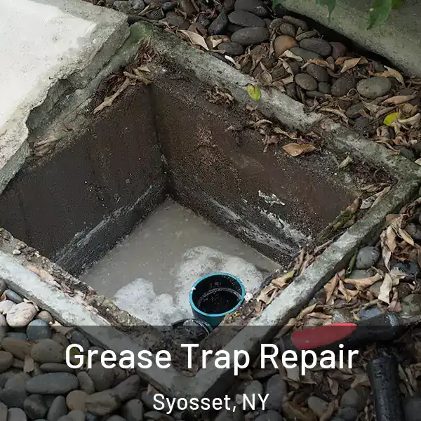  Grease Trap Repair Syosset, NY