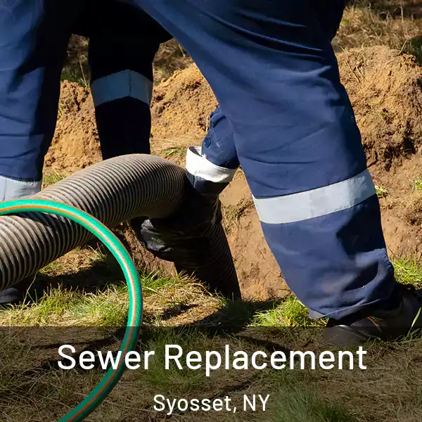  Sewer Replacement Syosset, NY