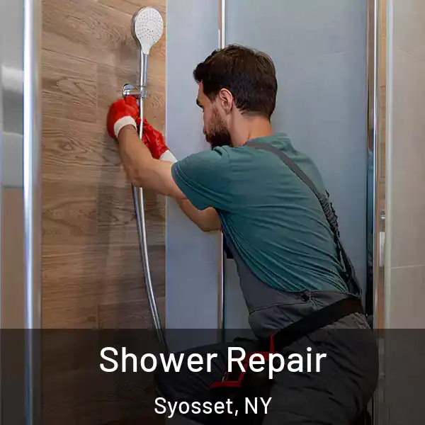  Shower Repair Syosset, NY