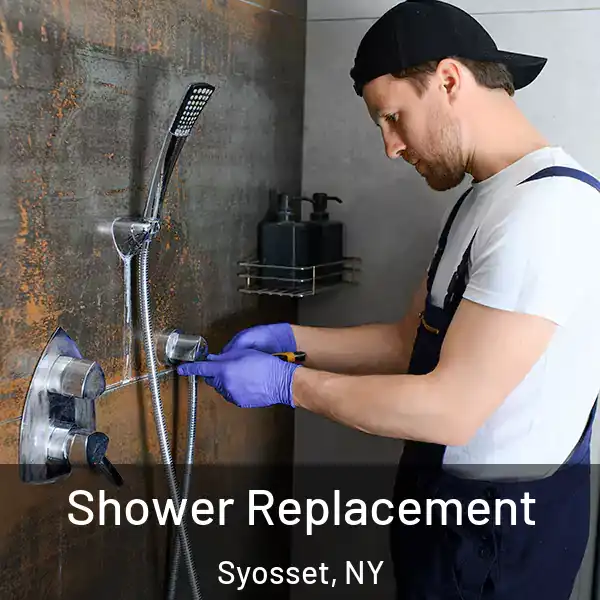  Shower Replacement Syosset, NY
