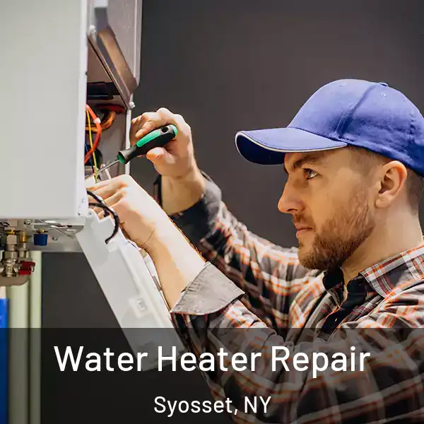  Water Heater Repair Syosset, NY